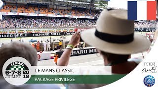 Le Mans Classic 2018  Package Privilège français [upl. by Laws]