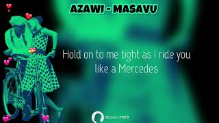 Azawi  Masavu Lyrics [upl. by Lammond]