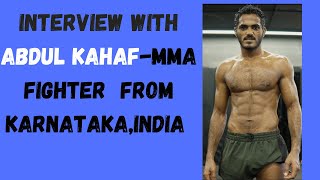 MMA Fighter Abdul Kahaf Discusses MFN 15 Fight With Digamber Rawat Training at ICSA Future Goals [upl. by Olocin407]