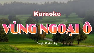 Vùng Ngoại Ô  Karaoke  Tone Nam [upl. by Carolyn]