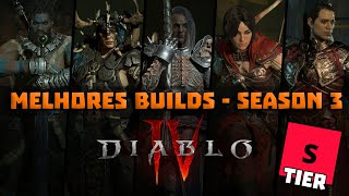 Tier S  Melhor build de cada classe na Season 3  Diablo 4 [upl. by Norford660]