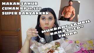 MAKAN SAHUR MURAH BIKIN KENYANG 2 HARI  MUKBANG SAMBIL CERITA2 [upl. by Neenaj702]