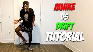 Mnike vs Drift Dance Tutorial [upl. by Gabbert]