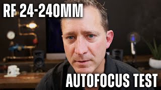 Canon RF 24240mm f463 autofocus test [upl. by Meerak]