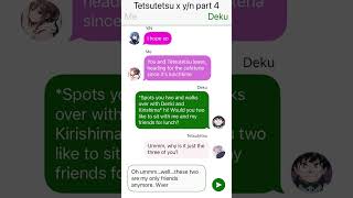 Tetsutetsu x yn text story part 4 [upl. by Jordana]