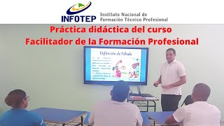 Práctica didáctica del curso Facilitador de la Formación Profesional INFOTEP [upl. by Calvinna]