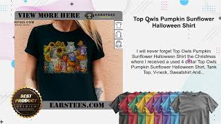 Top Owls Pumpkin Sunflower Halloween Shirt [upl. by Ahsiek]