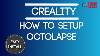 How to Setup Octolapse  OctoPrint cr10 octolapse 3dprinting [upl. by Debbee]