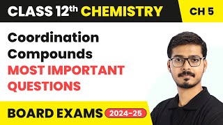 Coordination Compounds  Most Important Questions  Class 12 Chemistry Chapter 5  CBSE 202425 [upl. by Ilil]