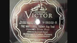 McKinneys Cotton Pickers  The Way I Feel Today  1929 [upl. by Fineman]