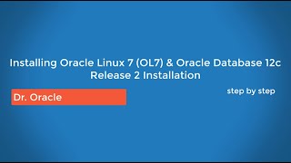 Installing Oracle Linux 7 OL7 amp Oracle Database 12c Release 2 Installation [upl. by Lamprey]