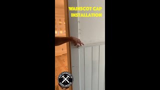 Wainscot Cap Installation [upl. by Atnoled]