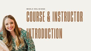 Introduction to World Religions Course  Instructor amp Course Information [upl. by Tterab]