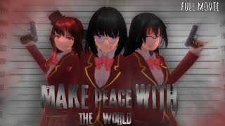 quotMAKE PEACE WITH THE WORLDquotFULL MOVIE UPLOAD ULANG  DRAMA SAKURA SCHOOL SIMULATOR [upl. by Aitnic]