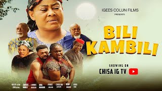 Bili Kambili  New Nigerian movie starring Ngozi Ezeonu Don Brymo Prince Malu [upl. by Burdelle521]