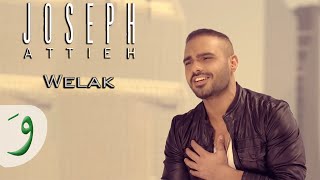 Joseph Attieh  Welak Official clip  جوزيف عطيه  ويلك [upl. by Brig]