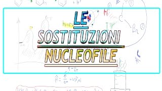 Le sostituzioni nucleofile [upl. by Freeman]