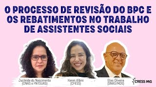 O ​Processo de ​Revisão do BPC e os ​Rebatimentos no ​Trabalho de ​Assistentes ​Sociais [upl. by Yregerg852]