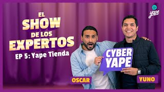 EL SHOW DE LOS EXPERTOS  EP 5 Yape Tienda [upl. by Naloj507]