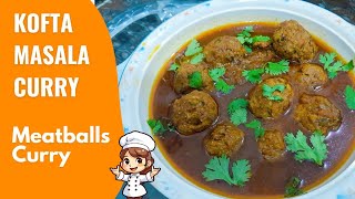 Kofta Curry  Koftay Ka Salan  Meatballs n Curry [upl. by Ferguson]