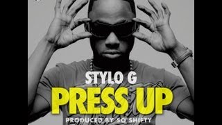 Stylo G  Press Up [upl. by Grishilda851]