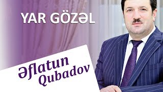 Eflatun Qubadov  Yar Gozel Audio [upl. by Asiaj]