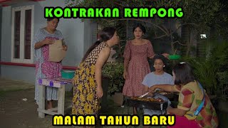 MALAM TAHUN BARU  KONTRAKAN REMPONG EPISODE 429 [upl. by Yaral]