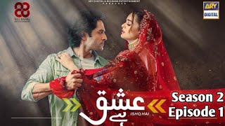 Ishq Hai  Season 2  Episode 01 Minal Khan Danish Taimoor  ARY digital  Habib Drama Voice [upl. by Home]