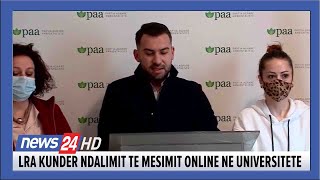 quotZoti Rama pse e pengoni me ligj mesimin onlinequot LRA del me deklaraten [upl. by Amhsirak]