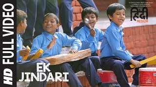 Ek Jindari Full Video Song  Hindi Medium  Irrfan Khan Saba Qamar  Sachin Jigar [upl. by Idok]