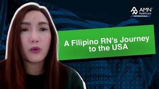 A Filipino Nurses Inspiring Journey to the USA How AMN Healthcare International Made It Possible [upl. by Neille]