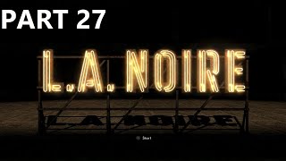 LA Noire Gameplay Part 27  Parnells Soup Co Factory [upl. by Eromle218]