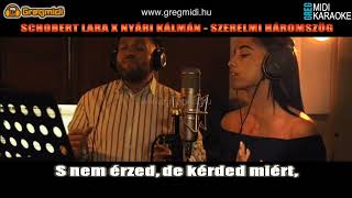 Schóbert Lara x Nyári Kálmán  Szerelmi háromszög vokálos karaoke demó [upl. by Gnolb]