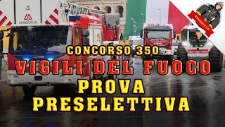 TUTTO sulla PROVA PRESELETTIVA  Concorso 350 Vigili del Fuoco [upl. by Gnav422]