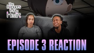 I Want to Hug You  The Dangers in My Heart Ep 3 Reaction [upl. by Deehan]