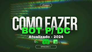 Como fazer um bot no Discord utilizando JavaScript  Mensagem Boas Vindas  Atualizado 2024 [upl. by Sadoc]