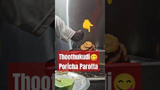 Thoothukudi Poricha Parotta பரோட்டா in Mogappair shorts [upl. by Laehcym770]