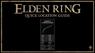 Elden Ring Quick Location Guide  Bandits Curved Sword [upl. by Akselaw]