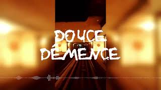 DOUCE DEMENCE  Sinoque x Dixcret [upl. by Haiasi281]