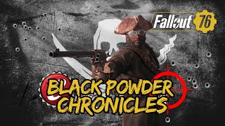 🔴Black Powder Chronicles Getting the Goods in Fallout 76 [upl. by Trinette]