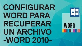 Cómo recuperar un archivo no guardado en Word 2010 [upl. by Pulling]