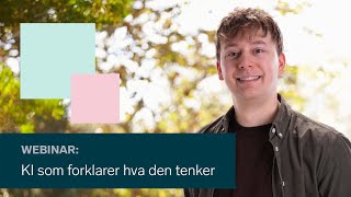 Kunstig intelligens som forklarer hva den tenker [upl. by Koralle]