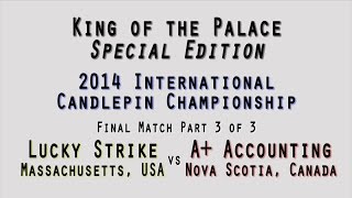 2014 International Candlepin Championship Part 3 of 3  Lucky Strike vs A Accounting [upl. by Ardeid777]