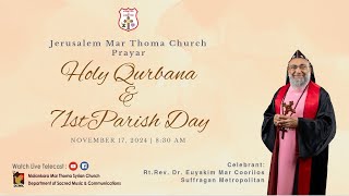 HOLY QURBANA amp 71st PARISH DAY  PRAYAR JERUSALEM MAR THOMA CHURCH  171124 [upl. by Tilagram]