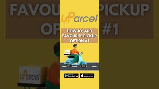 uParcel Introducing Favourite Pickup Location [upl. by Oiragelo]