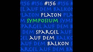 156 Symposion  Platon [upl. by Nahtanoy948]