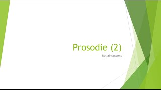 prosodie 2  zinsaccent NT2 uitspraak [upl. by Gomez]