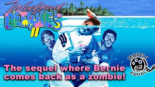 Sequels That Arent Equal Podcast  Weekend At Bernies 2 [upl. by Akinuahs]