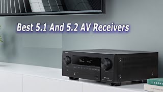 Best 51 And 52 AV Receivers [upl. by Naivatco]