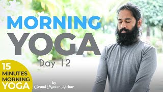 MORNING YOGA DAY 12  WITH GRAND MASTER AKSHAR [upl. by Ace]